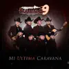 Escuadra9 - Mi Última Caravana - Single